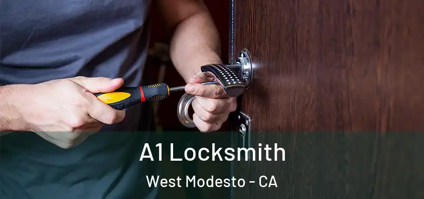  A1 Locksmith West Modesto - CA