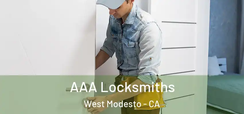 AAA Locksmiths West Modesto - CA