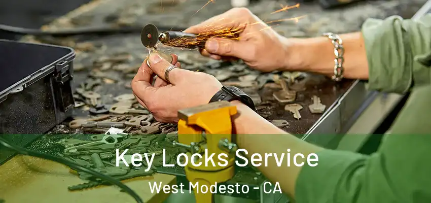  Key Locks Service West Modesto - CA