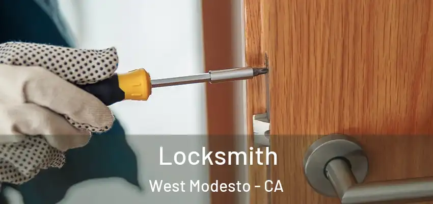 Locksmith West Modesto - CA