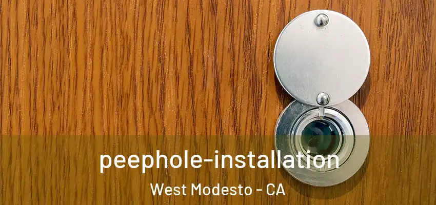  peephole-installation West Modesto - CA