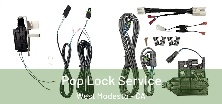  Pop Lock Service West Modesto - CA
