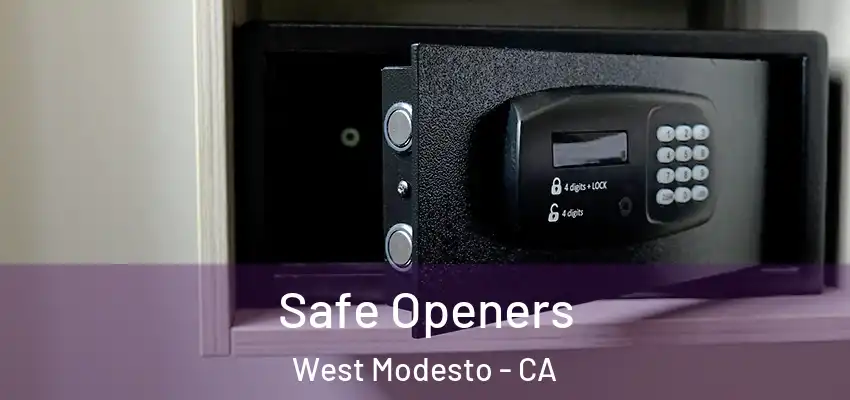  Safe Openers West Modesto - CA